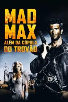 Mad Max: Além da Cúpula do Trovão