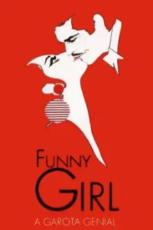 Funny Girl - A Garota Genial