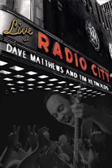 Dave Matthews & Tim Reynolds - Live at Radio City Music Hall