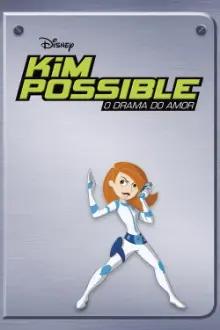 Kim Possible: O Drama do Amor