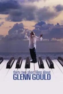 O Gênio e Excêntrico Glenn Gould em 32 Curtas