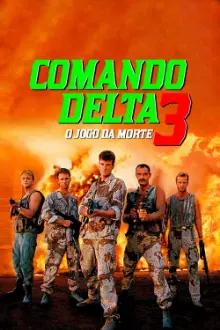 Comando Delta 3: O Jogo da Morte