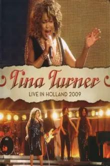 Tina Turner - Live in Holland 2009
