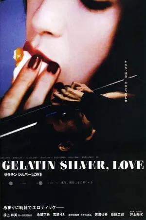 Gelatin Silver, Love