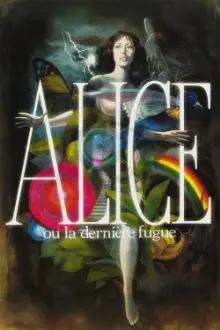 Alice ou A Última Fuga