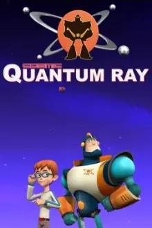 O Cósmico Quantum Ray