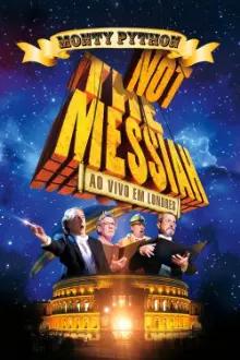 Monty Python: Not the Messiah - Ao Vivo em Londres