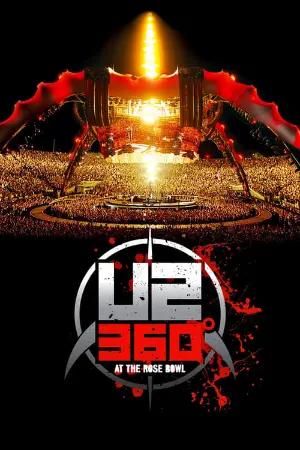 U2: 360 Degrees at the Rose Bowl