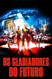 Os Gladiadores do Futuro