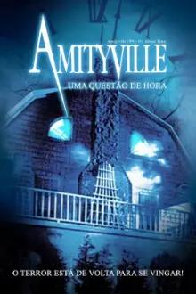 Amityville 6 - Uma Questão de Hora