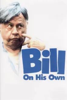 Bill: On His Own