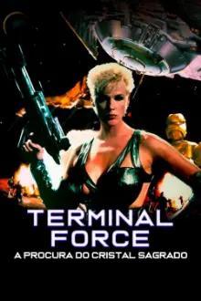 Terminal Force - A Procura do Cristal Sagrado