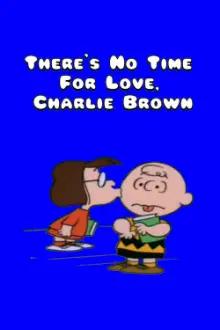 Não Há Tempo Para O Amor, Charlie Brown