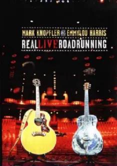 Mark Knopfler and Emmylou Harris: Real Live Roadrunning
