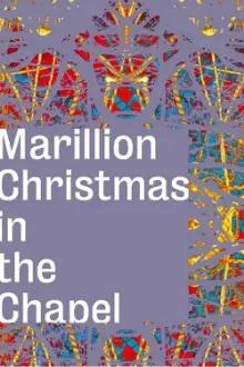 Marillion: Christmas In The Chapel