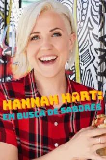Hannah Hart: Em Busca de Sabores