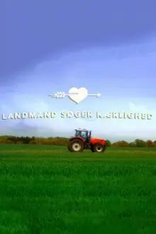 Landmand søger kærlighed