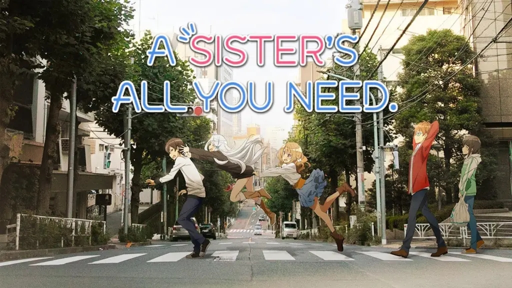 A Sister's All You Need.