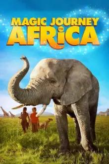 Uma Aventura Mágica na África (