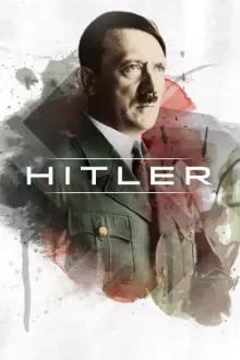 Hitler: Ascensão e Queda