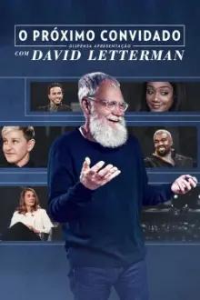 O Próximo Convidado Dispensa Apresentação com David Letterman