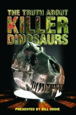 The Truth About Killer Dinosaurs
