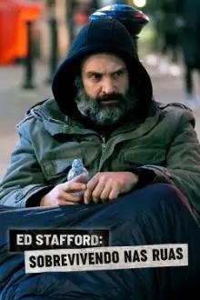 Ed Stafford: Sobrevivendo nas Ruas