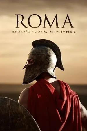 Roma: ascensão e queda de um império