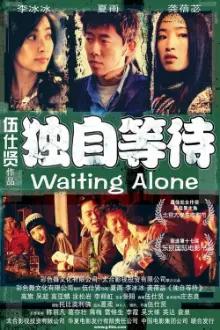 Waiting Alone