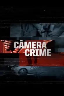 Câmera Crime