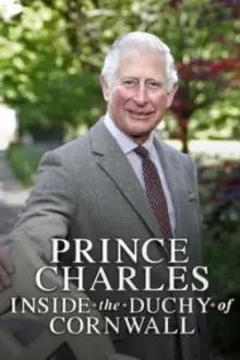 Prince Charles: Inside the Duchy of Cornwall