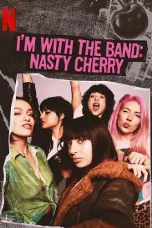 Nasty Cherry:  Estou com Elas