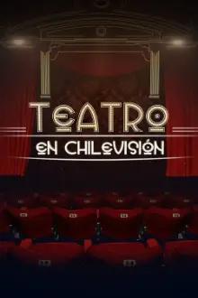 Teatro en Chilevisión