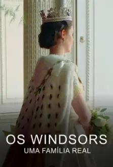 Os Windsors: Uma Família Real