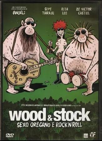 Wood & Stock - Sexo, orégano e rock