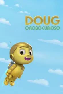 Doug - O Robô Curioso