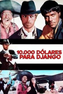 10.000 Dólares para Django