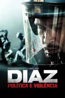 Diaz: Política e Violência