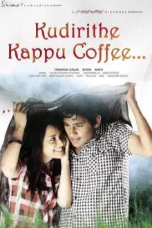 Kudirithe Kappu Coffee
