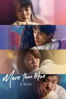 More than Blue: A Série