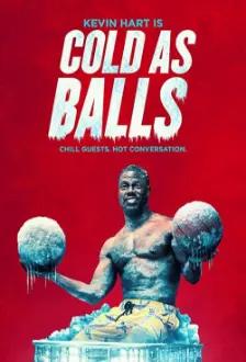 Kevin Hart: Cold As Balls