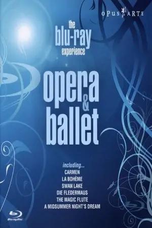 The Blu-Ray Experience: Opera and Ballet Highlights