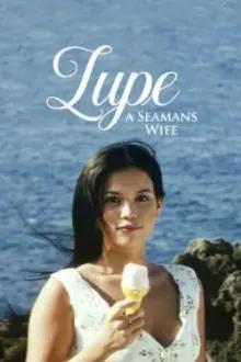Lupe: A Seaman's Wife
