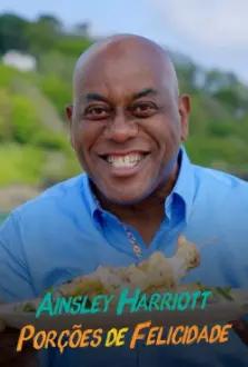 Ainsley Harriott: Porções de Felicidade