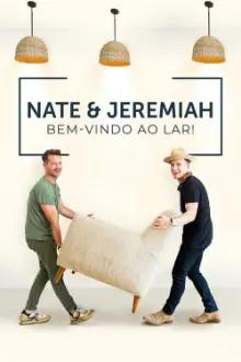 Nate e Jeremiah: Bem-vindo ao Lar!