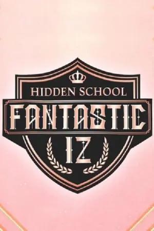 Fantastic IZ : Hidden School