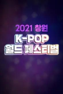 2021 Changwon K-Pop World Festival