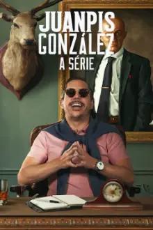 Juanpis González - A Série