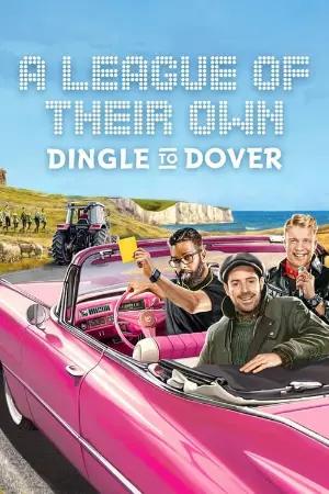 A League of Their Own Road Trip: Dingle To Dover