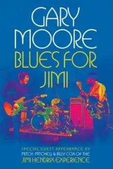 Gary Moore: Blues for Jimi
